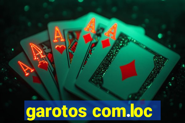 garotos com.loc